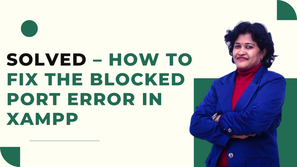 Solved How To Fix The Blocked Port Error In Xampp Thecoachsmb